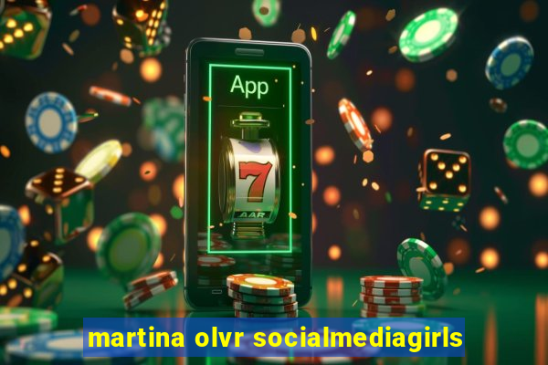 martina olvr socialmediagirls